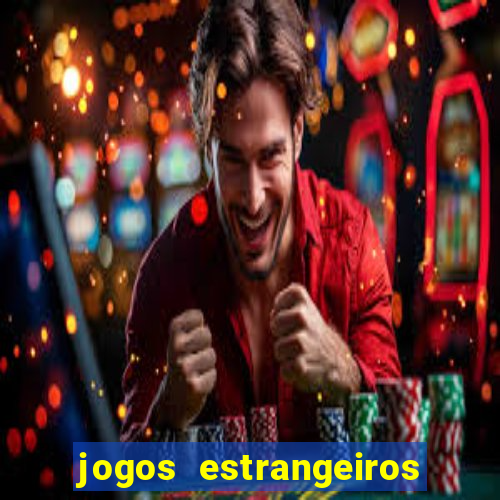 jogos estrangeiros para ganhar dinheiro